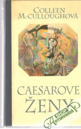 Caesarove ženy - McCulloughová Colleen