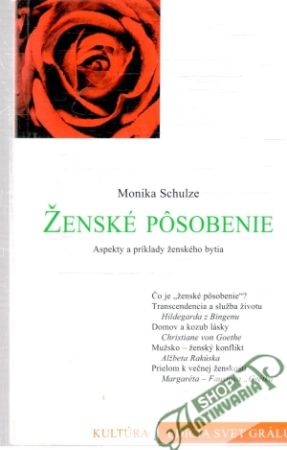 Ženské pôsobenie - Schulze Monika