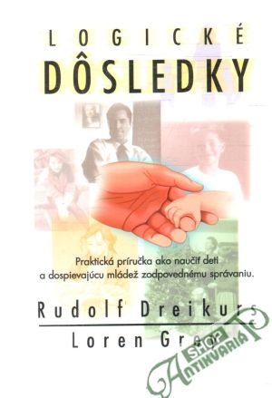 Logické dôsledky - Dreikurs Rudolf, Grey Loren