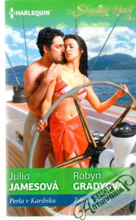 Perla v Karibiku, Zátoka vášně - Jamesová Julia, Gradyová Robyn