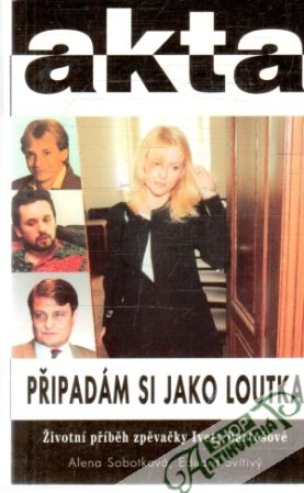 Připadám si jako loutka - Sobotková Alena, Svítivý Eduard