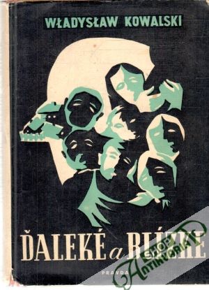 Ďaleké a blízke - Kowalski Wladyslaw