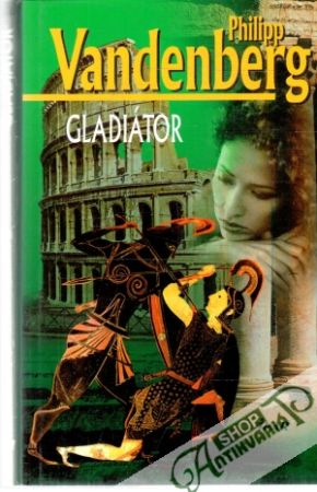 Gladiátor - Vandenberg Philipp
