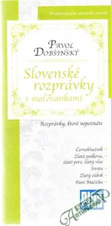 Slovenské rozprávky s maľovankami IX. časť - Dobšinský Pavol