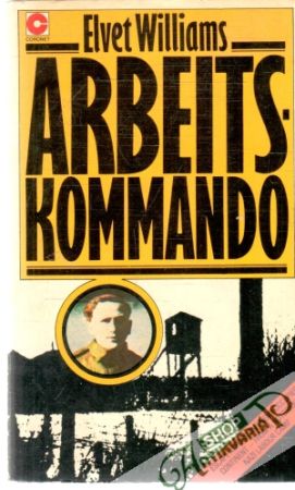 Arbeitskommando - Williams Elvet