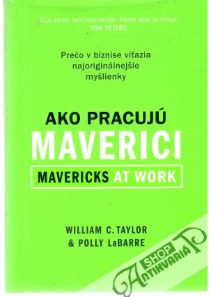 Ako pracujú maverici - Taylor William, LaBarre Polly