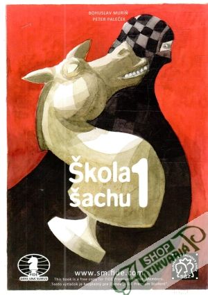 Škola šachu 1. - Muríň Bohuslav, Paleček Peter