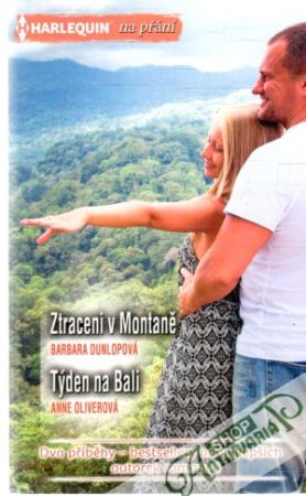 Ztracení v Montaně, Týden na Bali - Dunlopová Barbara, Oliverová Anne