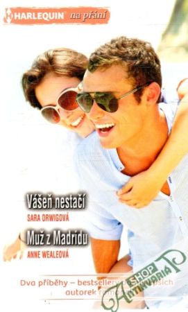 Vášeň nestačí, Muž z Madridu - Orwigová Sara, Wealeová Anne