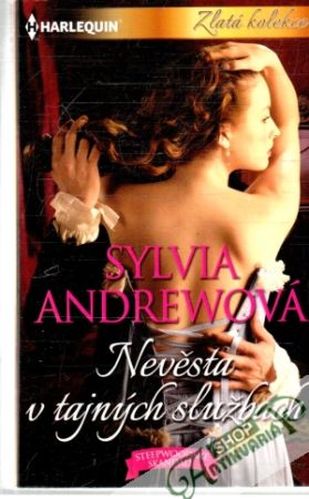Nevěsta v tajných službách - Andrewová Sylvia