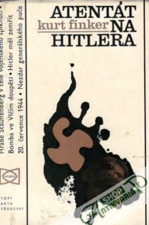 Atentát na Hitlera - Finker Kurt