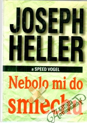 Nebolo mi do smiechu - Heller Joseph, Vogel Speed
