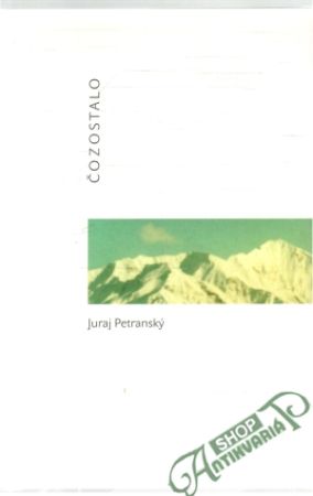 Čo zostalo - Petranský Juraj