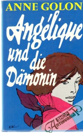 Angélique und die Dämonin - Golon Anne