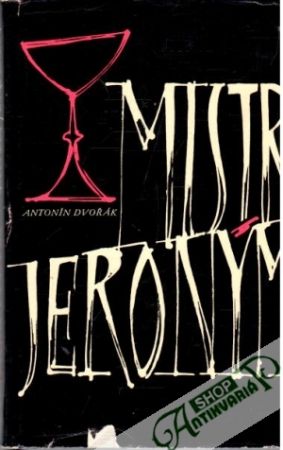 Mistr Jeroným - Dvořák Antonín