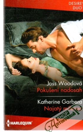 Pokušení nadosah, Najatý milenec - Woodová Joss, Garbera Katherine