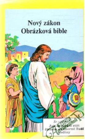 Nový zákon - Obrázková bible - Kolektív autorov
