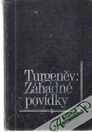 Záhadné povídky - Turgeněv I.S.