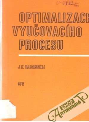 Optimalizace vyučovacího procesu - Babanskij J. K.
