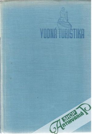Vodná turistika - Kubiš Karol, Zajac Aurel