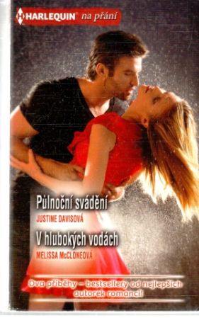 Pulnoční svádění, V hlubokých vodách - Davisová Justine, McCloneová Melissa