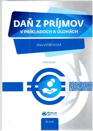 Daň z príjmov v príkladoch a úlohách - Vyšňovská Jitka