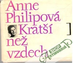 Kratší než vzdech - Philipová Anne