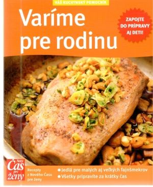 Varíme pre rodinu - Lucáková Veronika