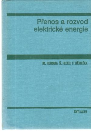 Přenos a rozvod elektrické energie - Hodinka, Fecko, Němeček