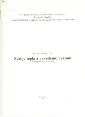 Zdroje tepla a vyvedenie výkonu - Šellej Jozef