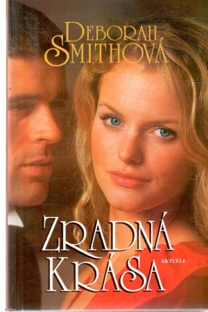 Zradná krása - Smithová Deborah