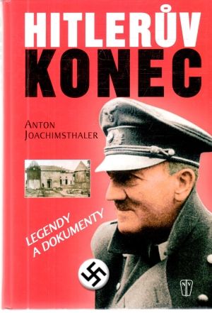 Hitleruv konec - Joachimsthaler Anton