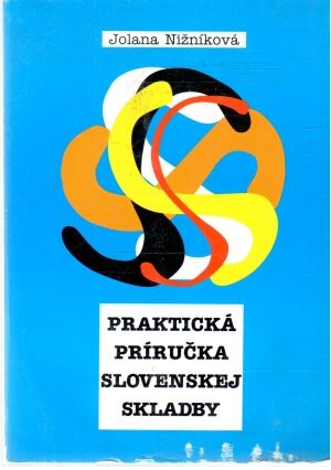 Praktická príručka slovenskej skladby - Nižníková Jolana