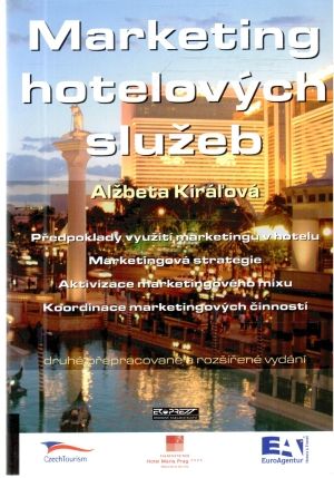 Marketing hotelových služeb - Kiráľová Alžbeta