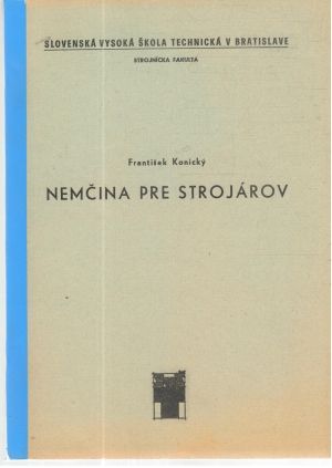 Nemčina pre strojárov - Konický František