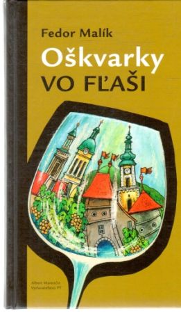 Oškvarky vo fľaši - Malík Fedor