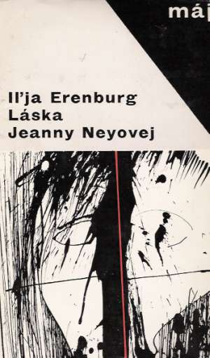 Láska Jeanny Neyovej - Erenburg Iľja