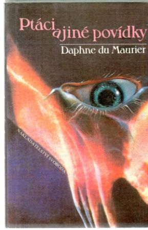 Ptáci a jiné povídky - Maurier Daphne du