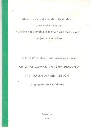 Automatizované systémy riadenia pre zásobovanie teplom - Irman, Prónay