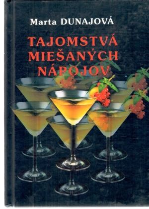 Tajomstvá miešaných nápojov - Dunajová Marta