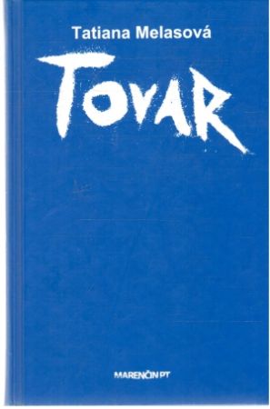 Tovar - Melasová Tatiana