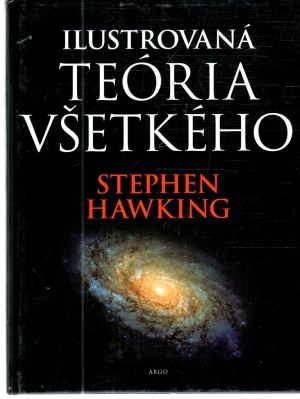 Ilustrovaná teória všetkého - Hawking Stephen