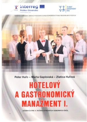 Hotelový a gastronomický manažment I. - Huľo, Gaplovská, Huľová