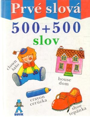 Prvé slová - 500+500 slov - Račková Elena