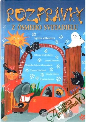 Rozprávky z ôsmeho svetadielu - Záhorová Sylvia a kolektív