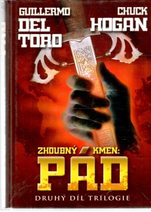 Zhoubný kmen - Pád - Del Toro, Hogan