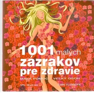 1001 malých zázrakov pre zdravie - Floydová Esme