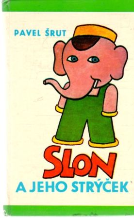 Slon a jeho strýček - Šrut Pavel
