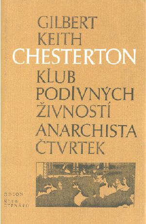 Klub podivných živností, Anarchista Čtvrtek - Chesterton Gilbert Keith