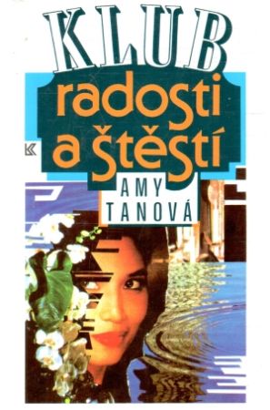Klub radosti a štěstí - Tanová Amy